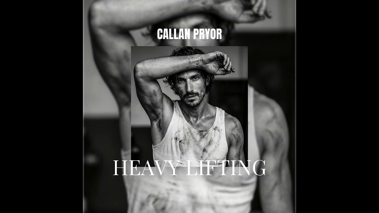 Callan Pryor - Heavy Lifting (Official Audio)