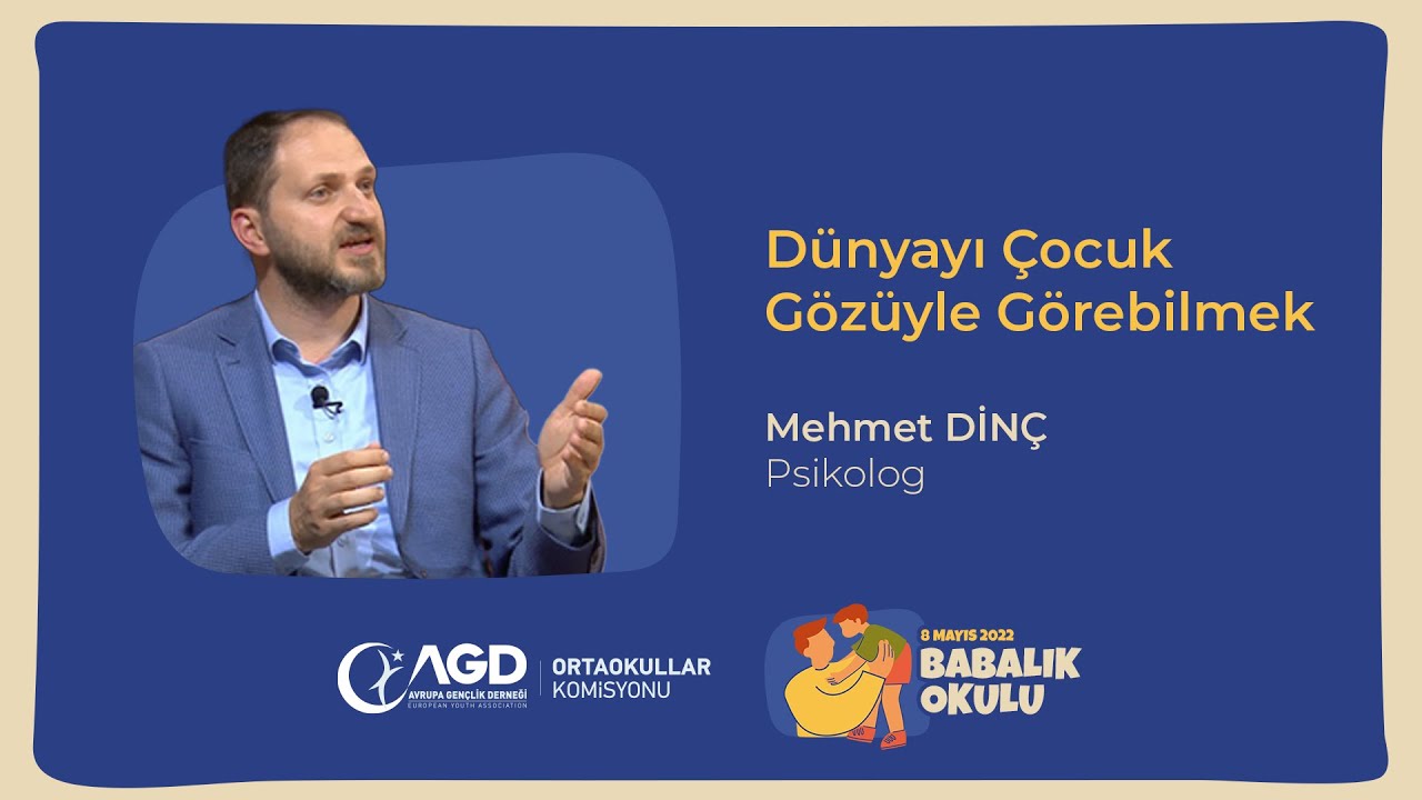 Mehmet Dinç - Dünyayı Çocuk Gözüyle Görebilmek | Babalık Okulu