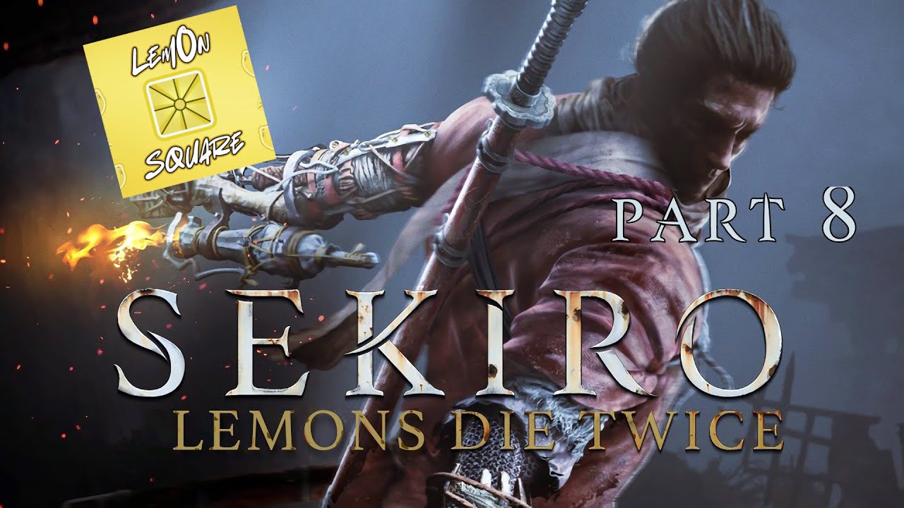 Guns=bullshit (Sekiro: Shadows Die Twice Pt.  8 | Twitch Livestream)