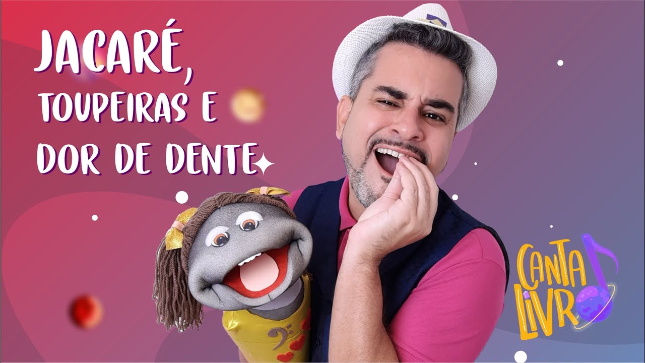 Canta Livro - Jacaré, toupeiras e dor de dente / Músicas Infantis sobre livros infantis