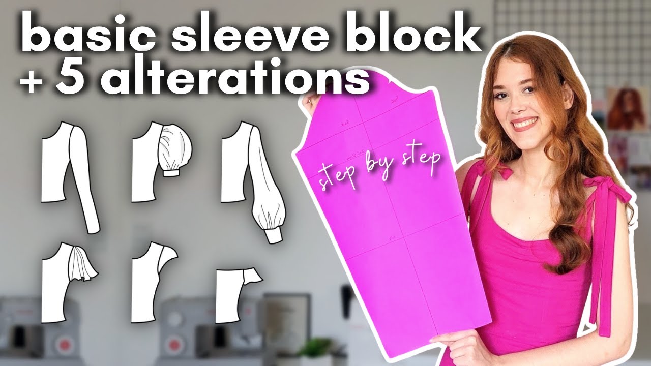 MAKE ANY SLEEVE PATTERN YOU WANT - basic sleeve block full patternmaking tutorial + 5 alterations