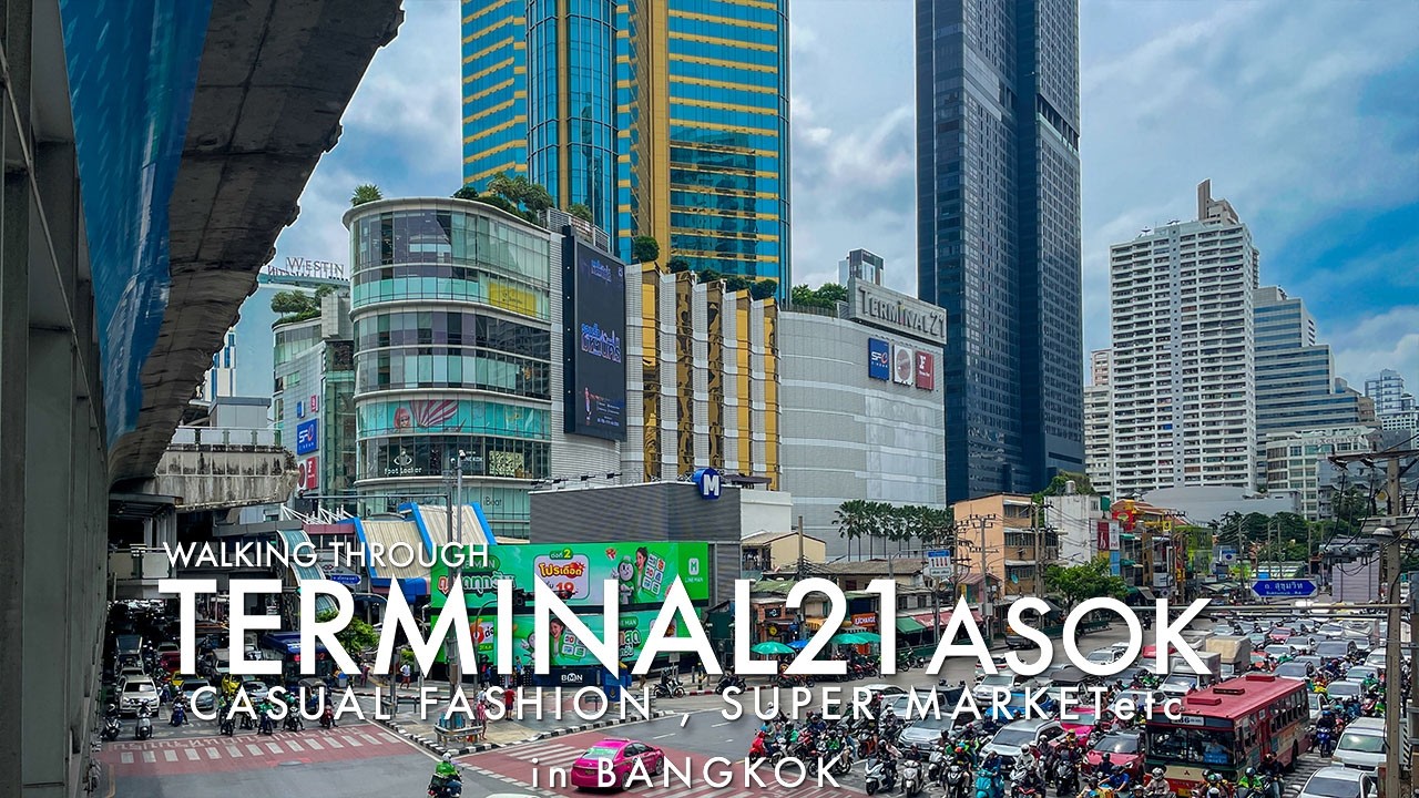 Terminal21 Asok / Walking through Casual Fashion & Super market area