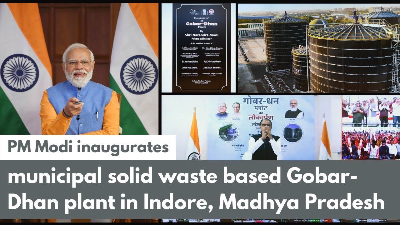 PM Modi inaugurates municipal solid waste based Gobar-Dhan plant in Indore, Madhya Pradesh | PMO