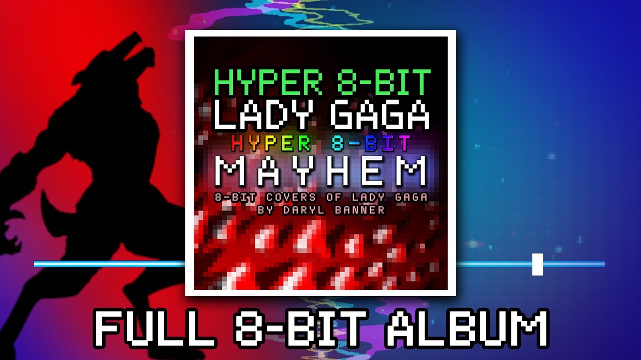 [8-BIT ALBUM] Lady Gaga 