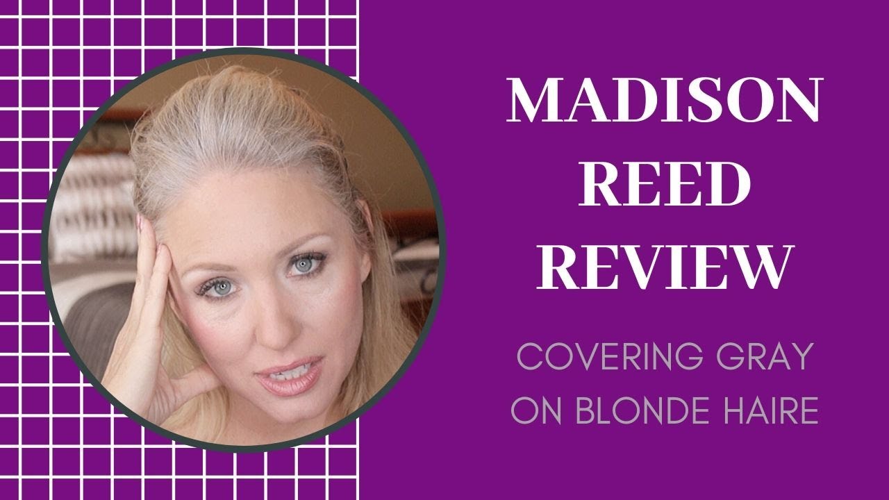 MADISON REED REVIEW | COVERING GRAY | BLONDE HAIR