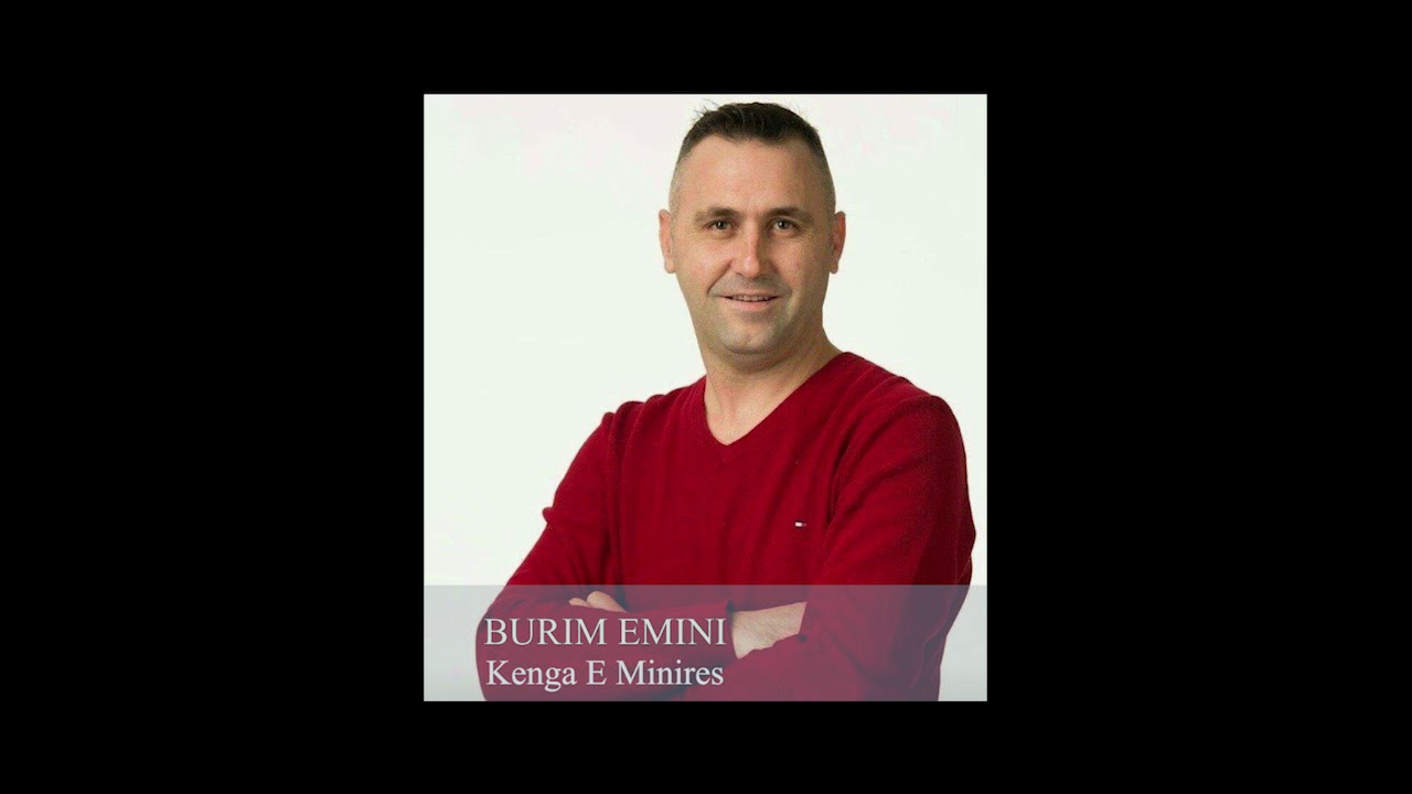 BURIM EMINI - Kenga E Minires  - 2018