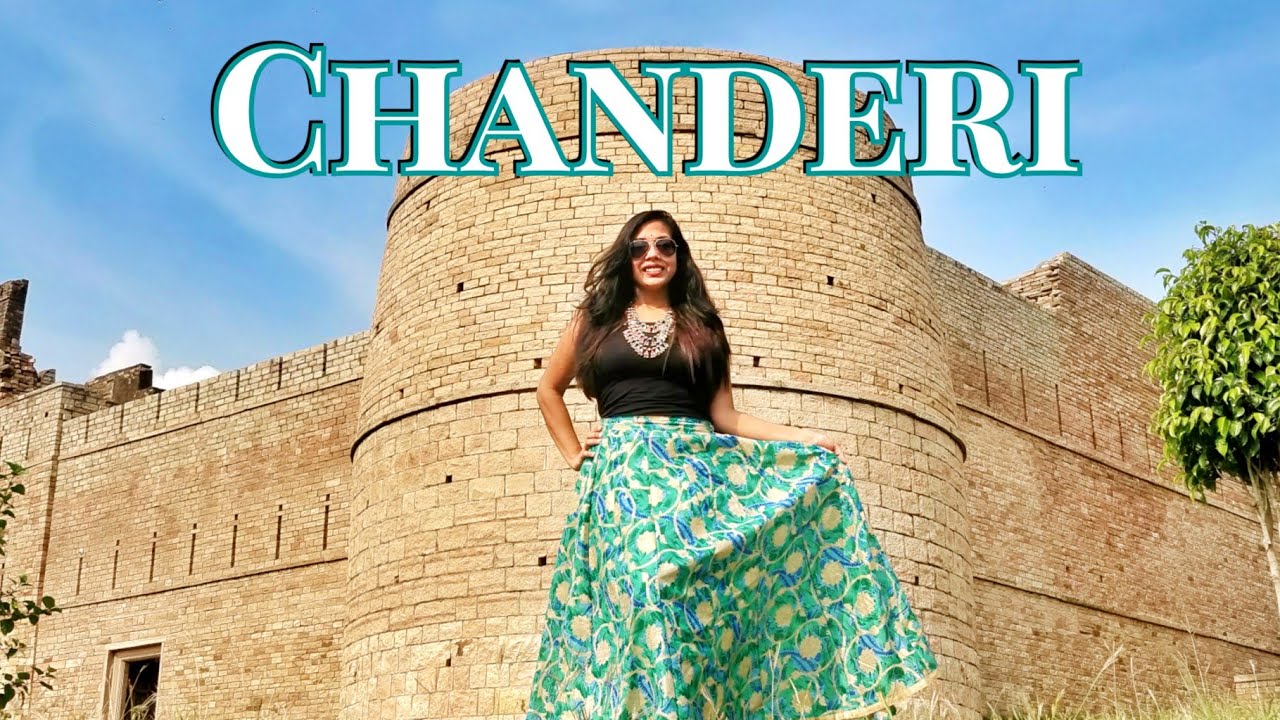 Chanderi | Textile hub of Madhya Pradesh | Things to do/Places to visit |