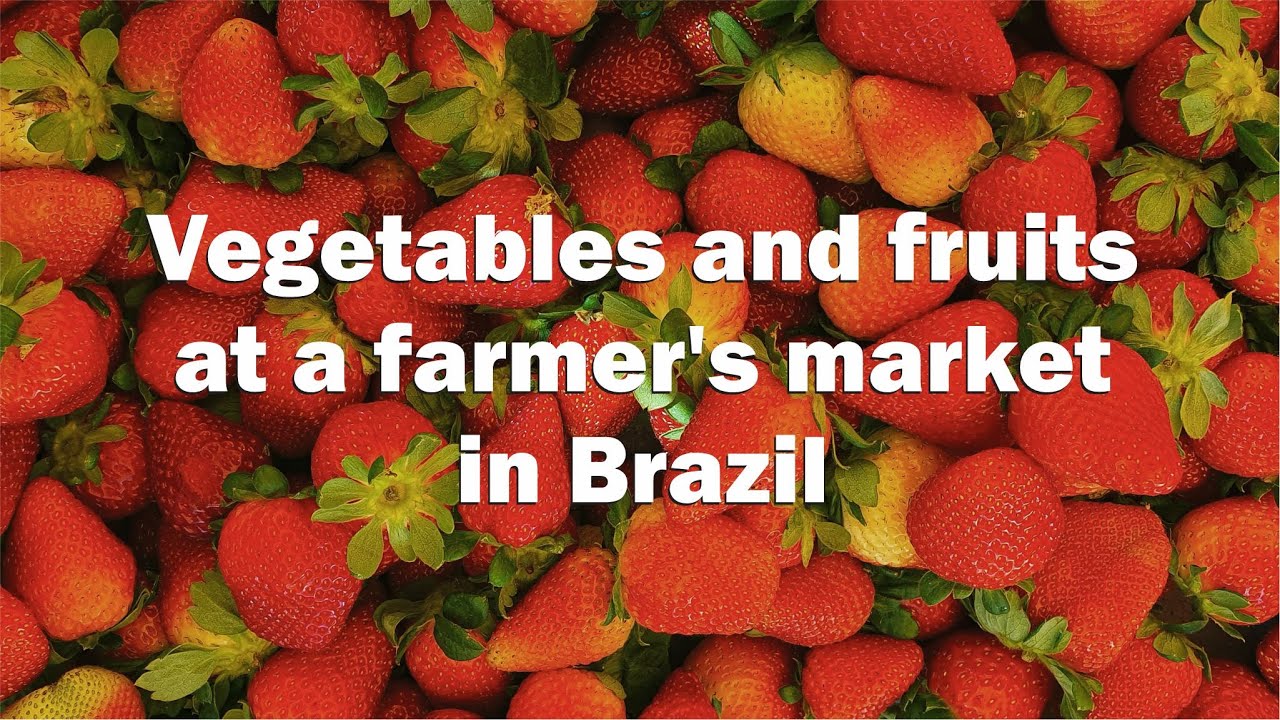 Vegetables and fruits at a farmer's market in Brazil