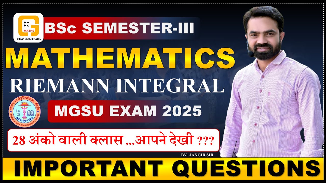 RIEMANN INTEGRAL | BSc SEMESTER-III | IMPORTANT QUESTIONS | MGSU EXAM-2025 | BY GJ SIR