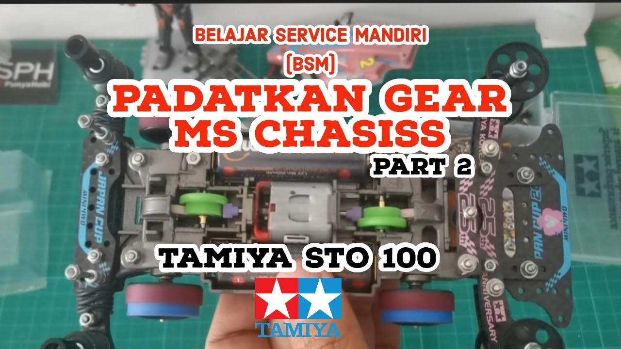 PADATKAN GEAR MS CHASSIS MUDAH DAN HEMAT - PART 2 - BSM - TAMIYA STO 100 [ミニ四駆] MINI 4WD