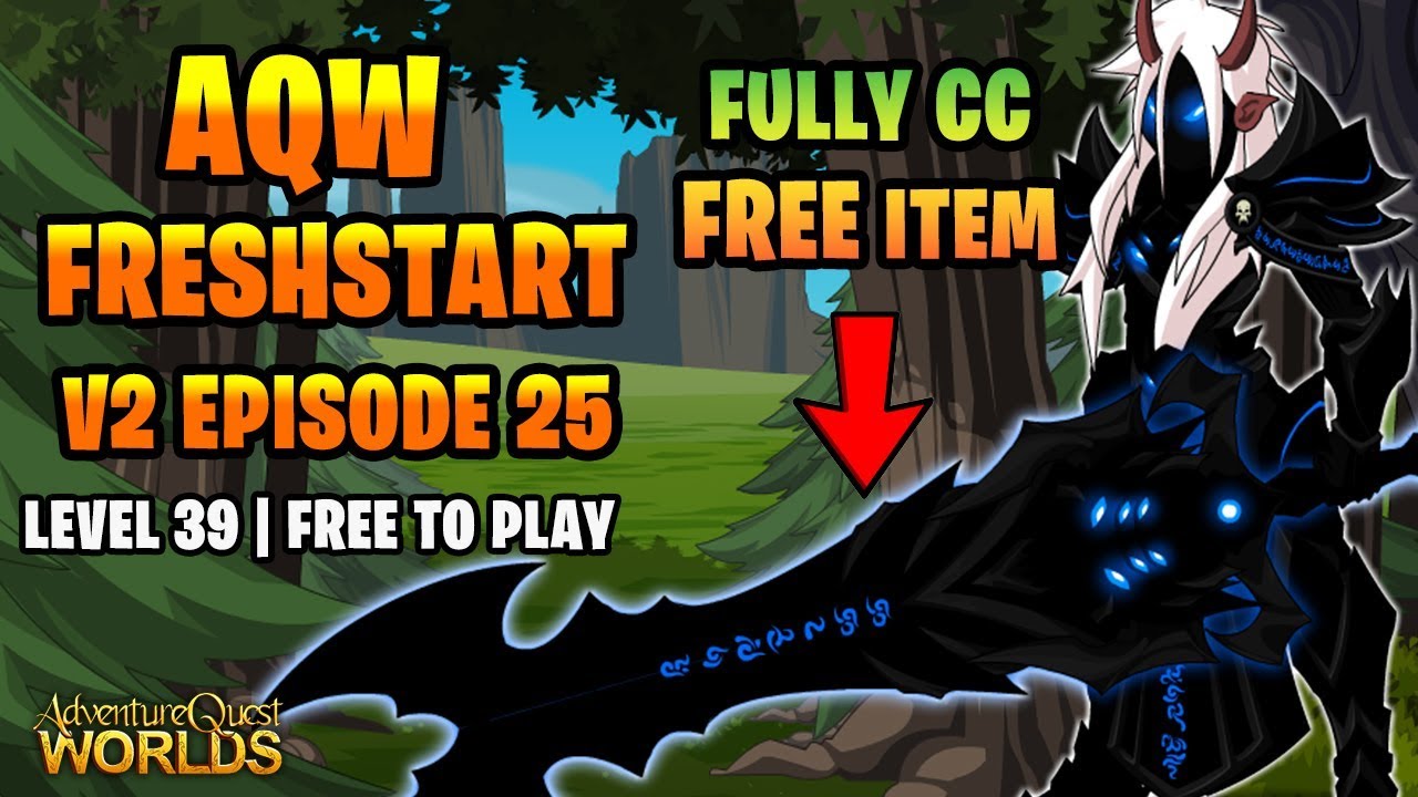 AQW Freshstart V2 F2P #25 - GIFT OF THE VOID BLADE! FREE WEAPON AND FULLY CC