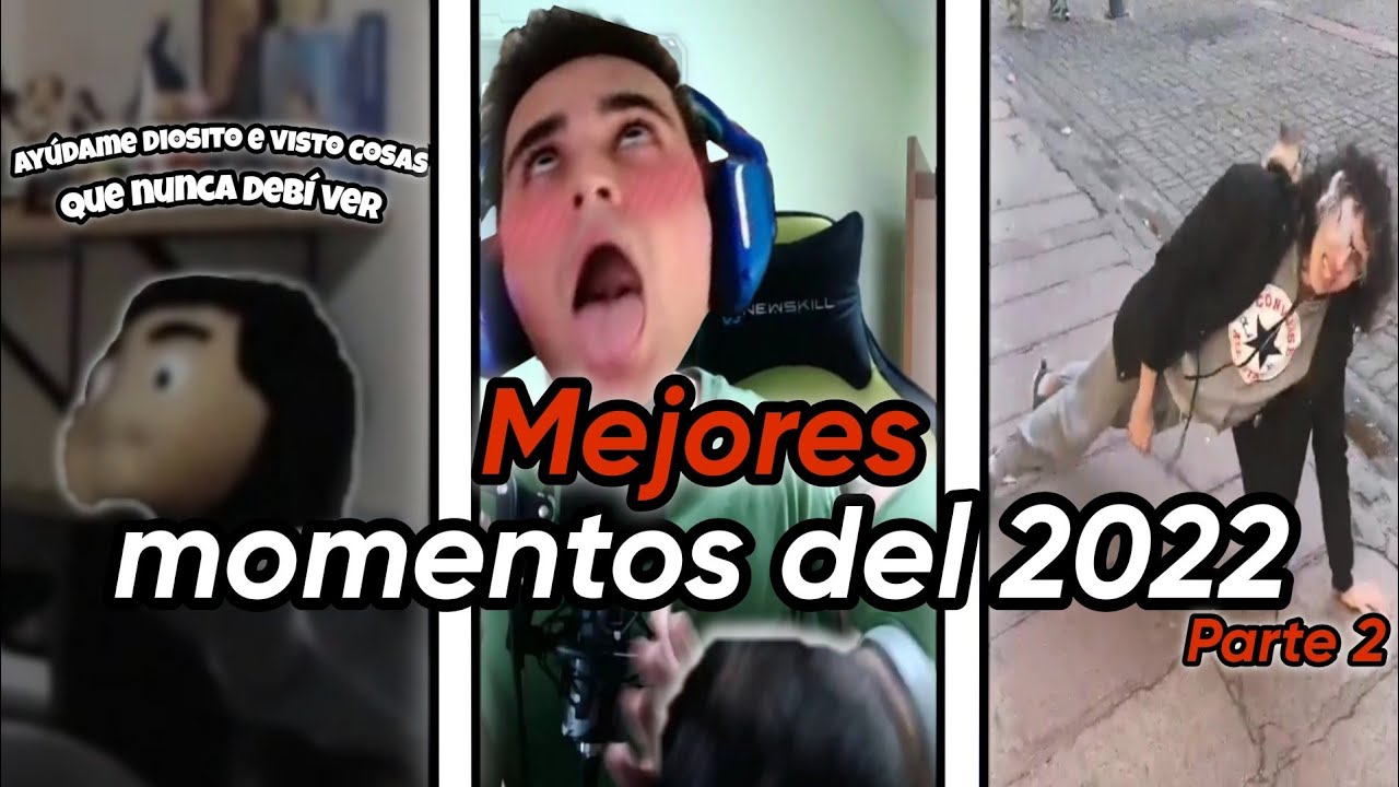 MEJORES MOMENTOS DEL 2022 #2