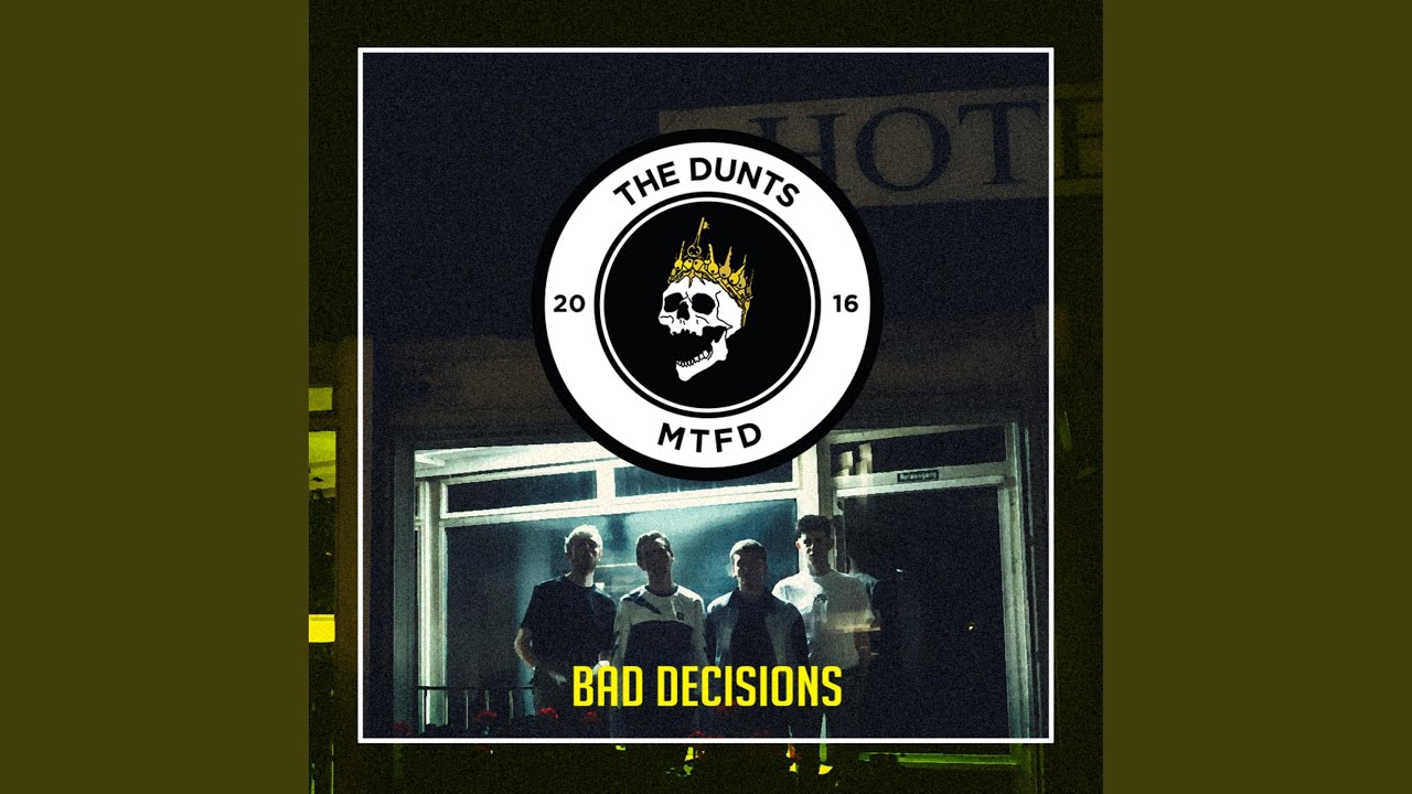 Bad Decisions