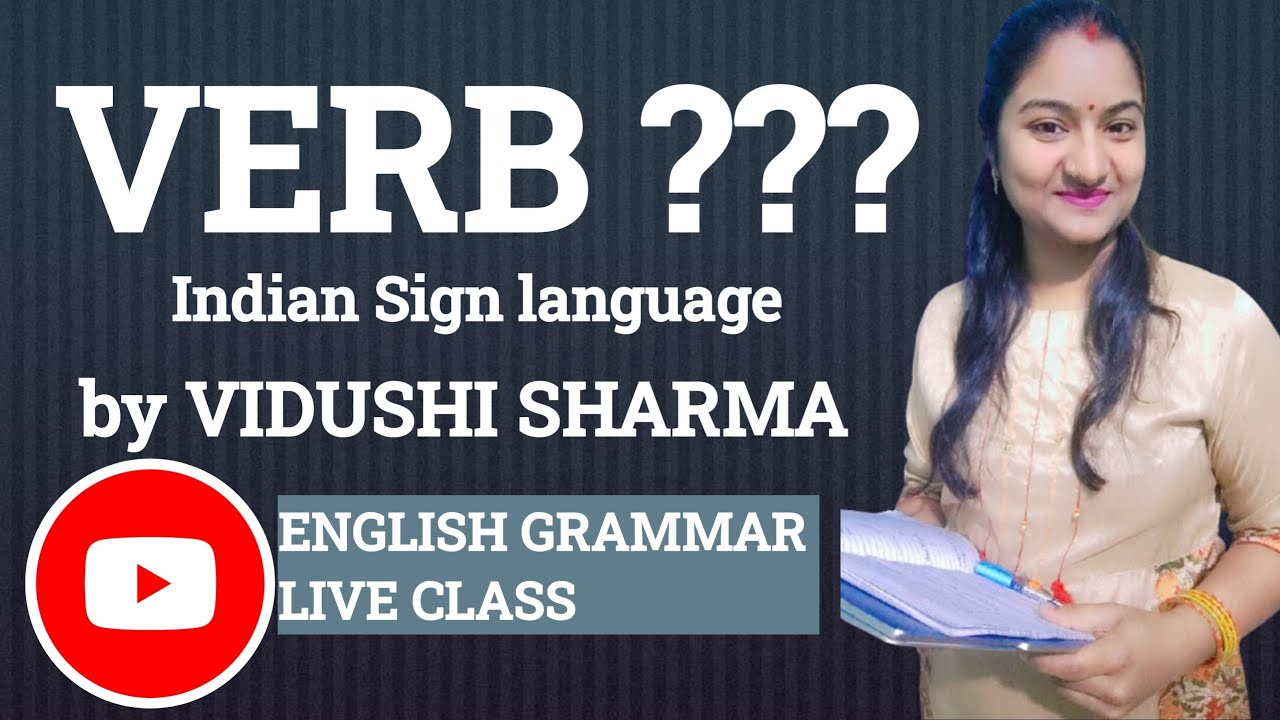 VERB || MAIN VERB & HELPING VERB in Indian Sign language by Vidushi Sharma #deaf #education