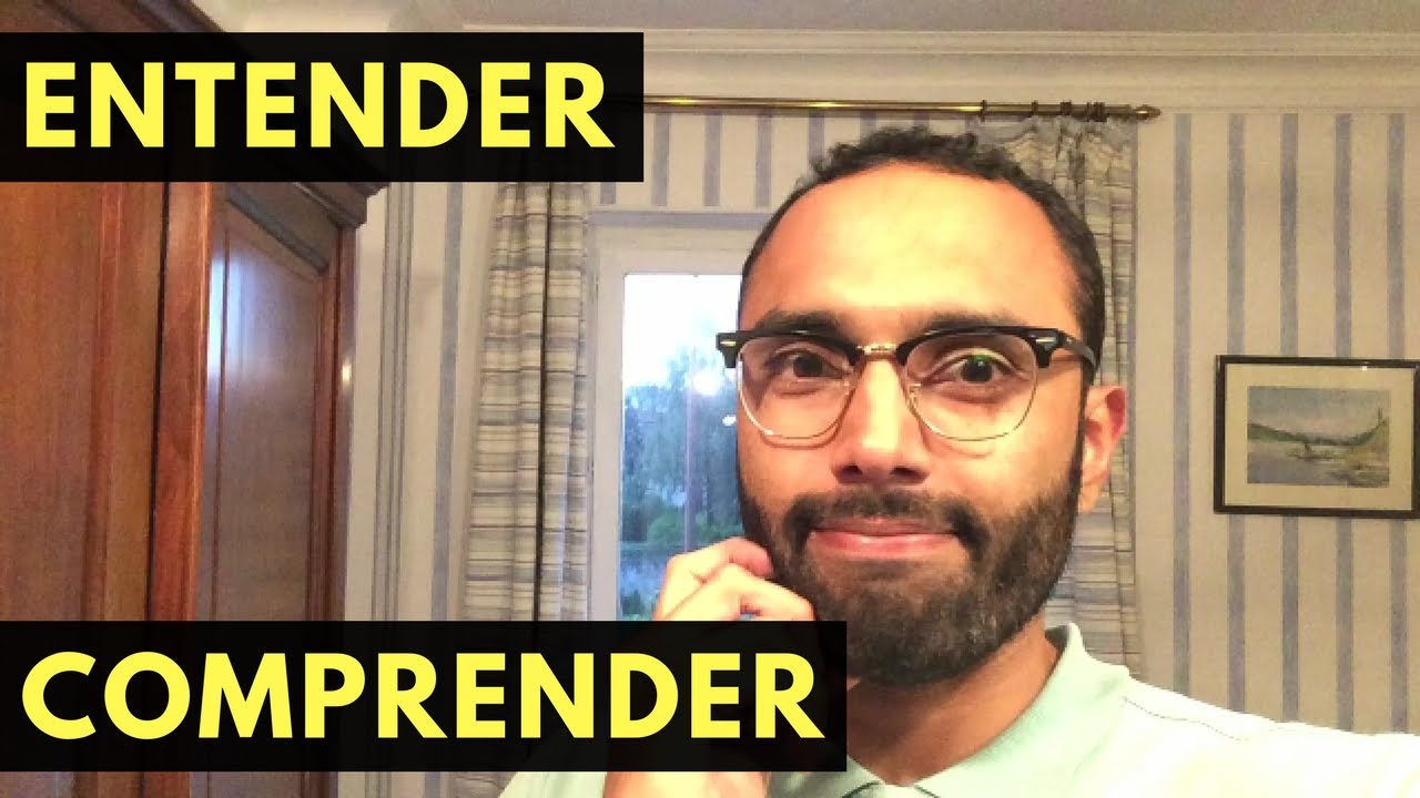 Entender vs. Comprender | Diferencia entre comprender y entender