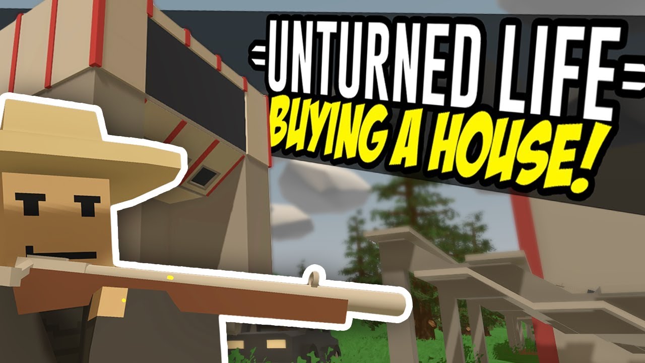 BUYING A HUGE HOUSE - Unturned Life Roleplay #1