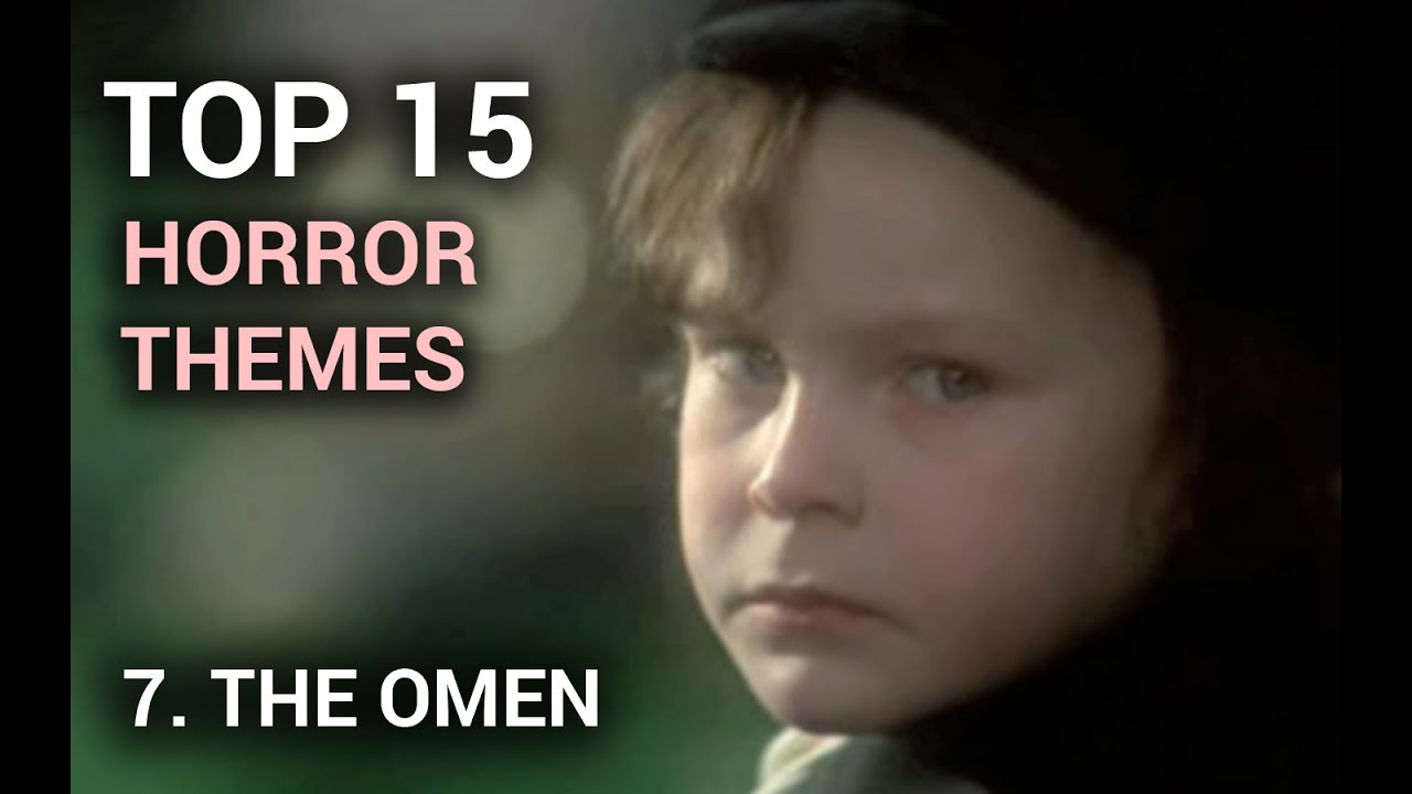 07. The Omen (Top 15 Horror Themes)