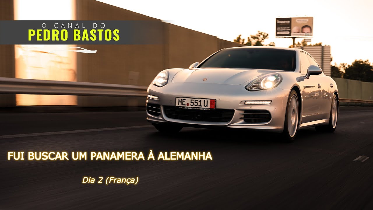 FUI À ALEMANHA BUSCAR UM PANAMERA - Dia 2 (parte 1), Por França...
