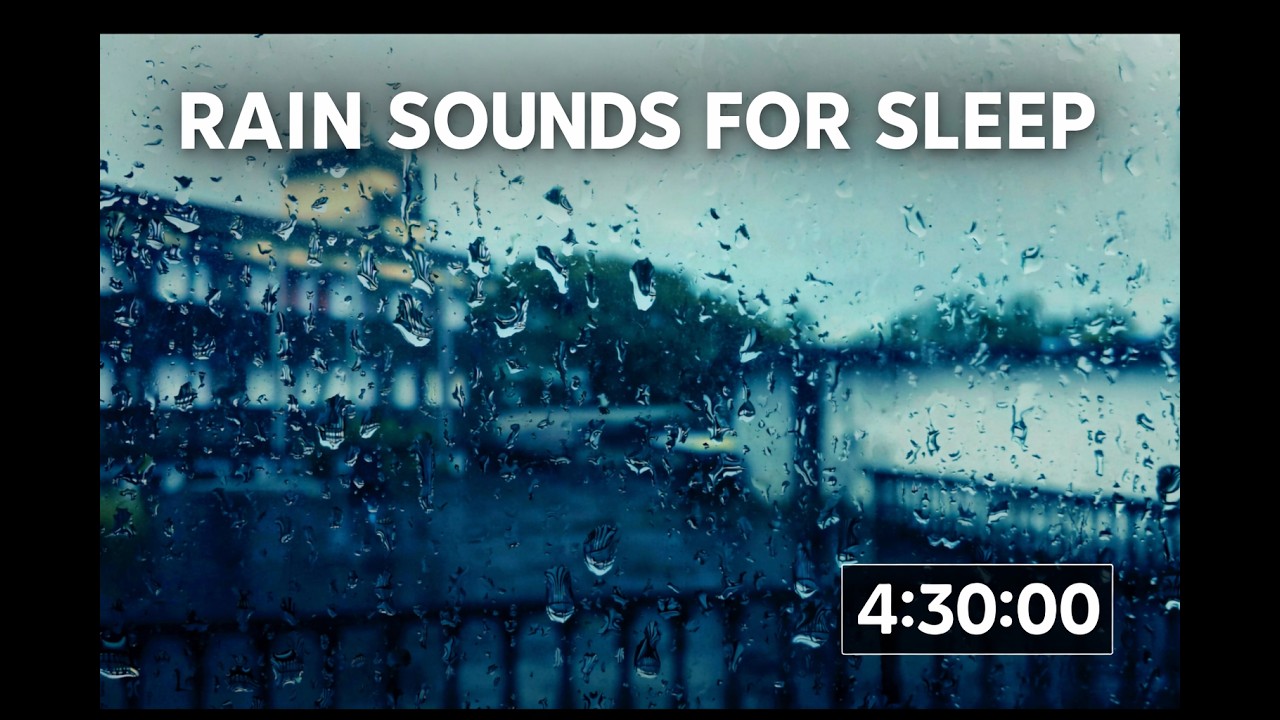 4.5 Hours of Rain Sounds at Night 🌧️ | Deep Sleep, Relaxation & Stress Relief