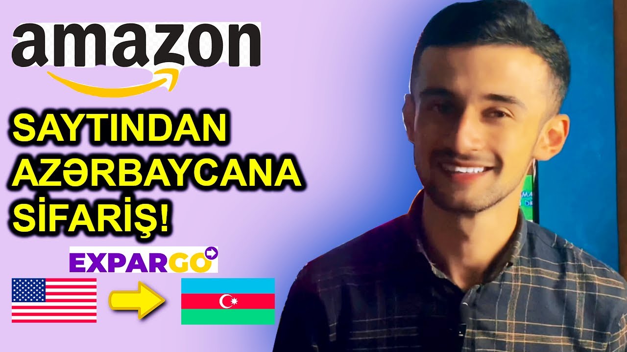 10 DƏQİQƏYƏ AMERİKADAN SİFARİŞİ &Ouml;YRƏN (Amazondan Azerbaycana Sifaris)