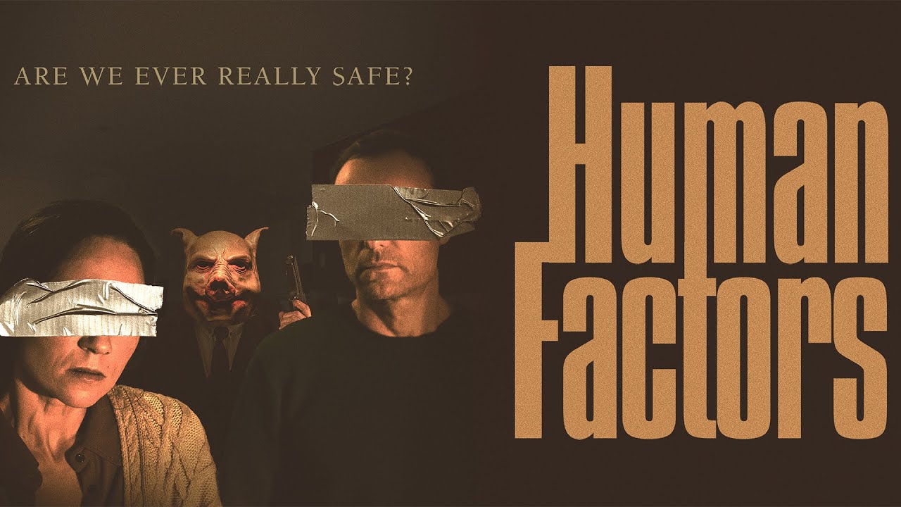 HUMAN FACTORS Official Trailer (2022) Home Invasion movie