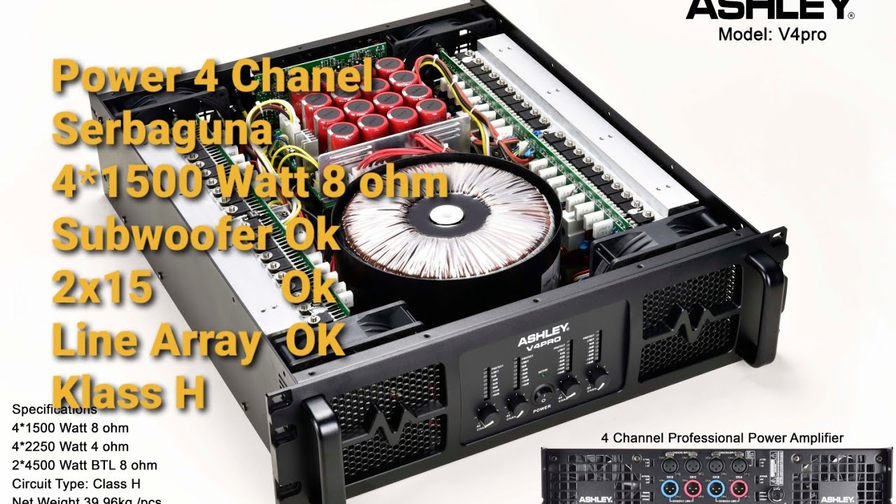 TEST & BONGKAR POWER ASHLEY V4PRO 4X1500WATT 8 OHM.  POWER SERBAGUNA SUB OK, 2X15 OK, ARRAY OK