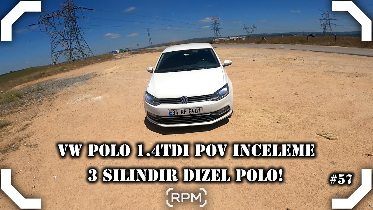 3 SİLİNDİR DİZEL! VW POLO 1.4TDI COMFORTLINE POV İLK İZLENİMLER [RPM]