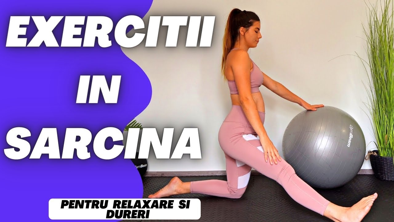 Exercitii In Timpul Sarcinii Pentru Relaxare Si Dureri