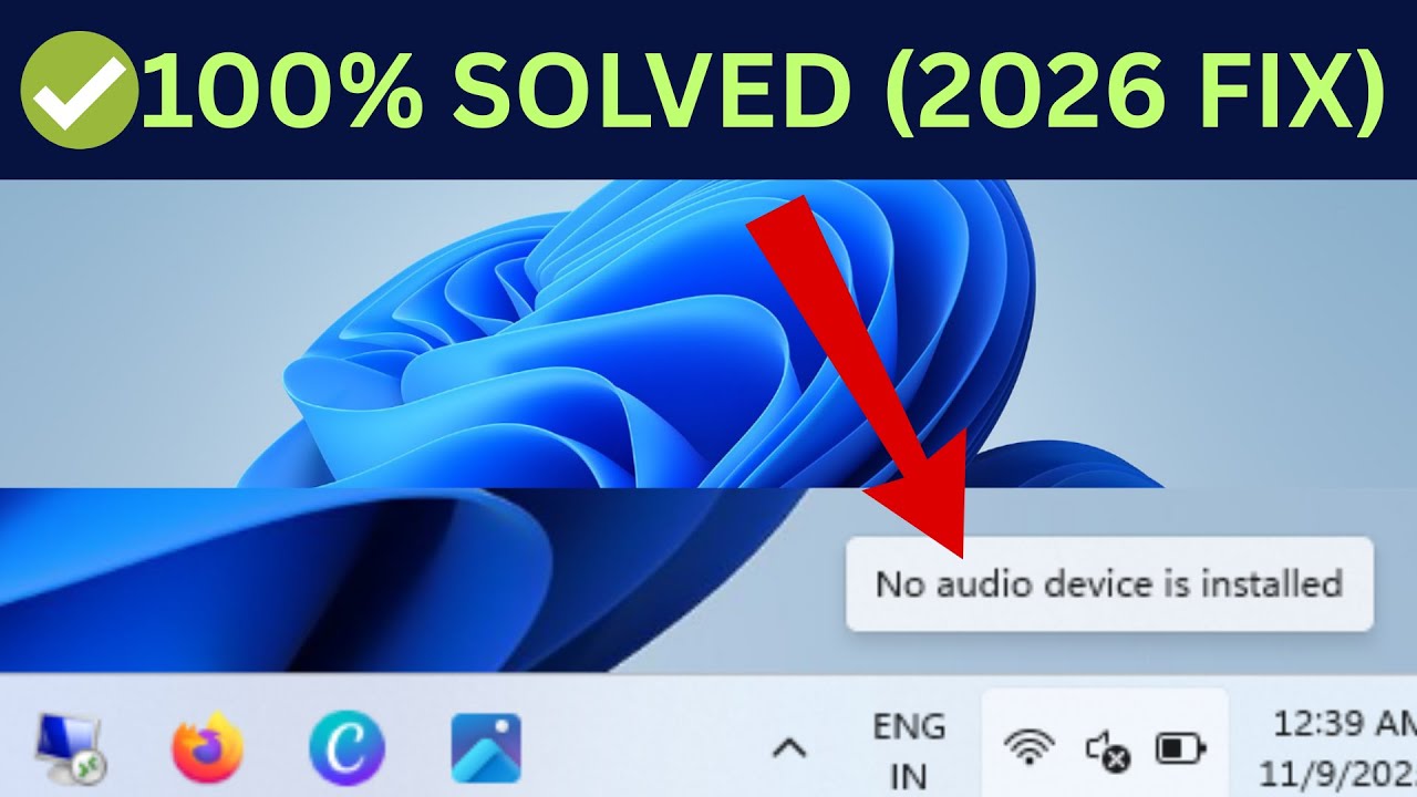 (✅2026 Fix) No Audio Device is Installed Windows 11