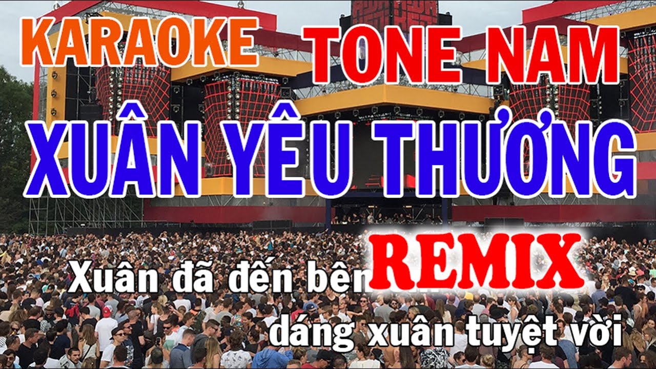 Xuân Yêu Thương Remix Karaoke Tone Nam Nhạc Sống - Phối Mới Dễ Hát - Nhật Nguyễn