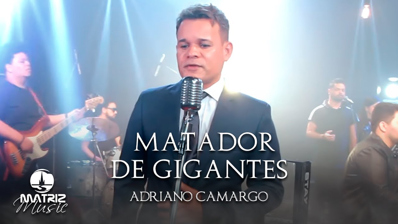 Adriano Camargo I Matador de Gigantes [Clipe Oficial]
