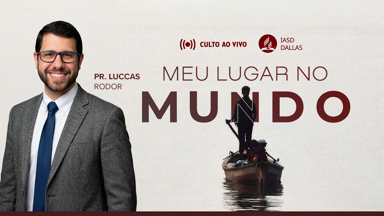 Sermão  I Meu lugar no mundo — Pr. Lucas Rodor