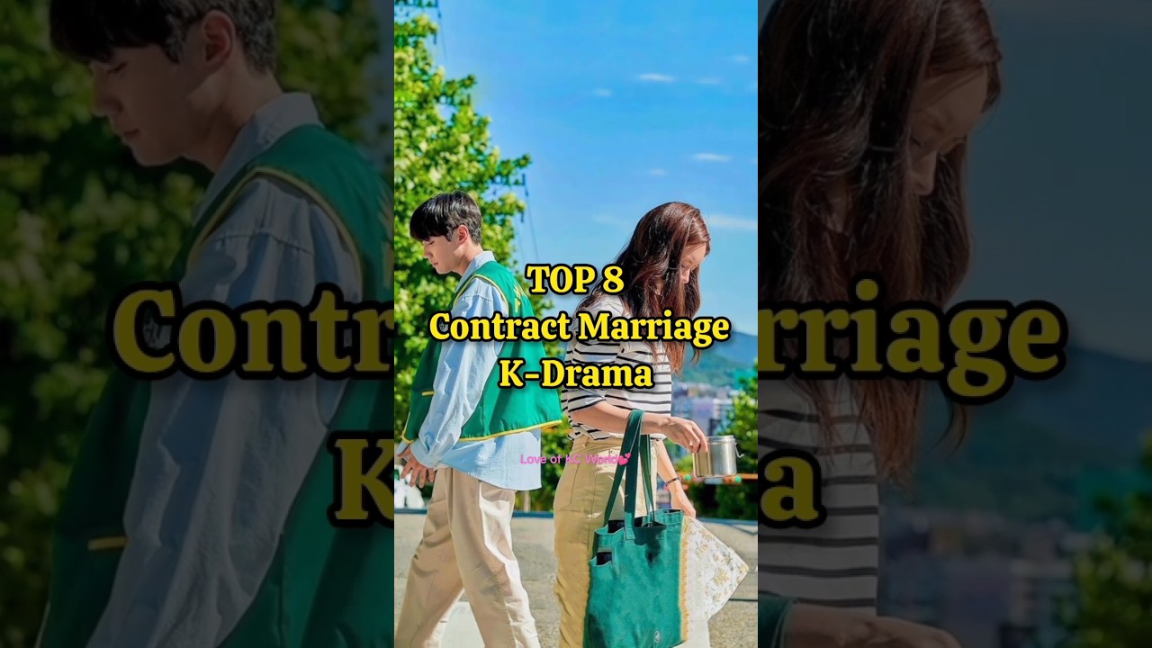 TOP 8 Contract Marriage K-Drama🤝😂 #kdrama #contractmarriage #contract #marriage #shorts