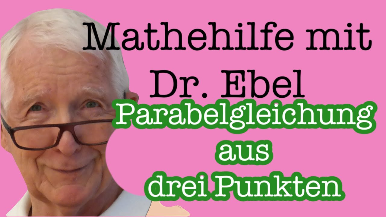 Parabelgleichung aus drei Punkten