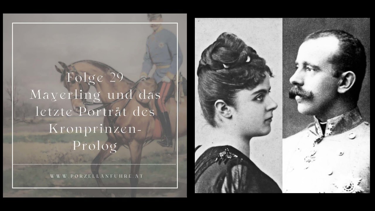 Mayerling und das letzte Porträt des Kronprinzen  Prolog