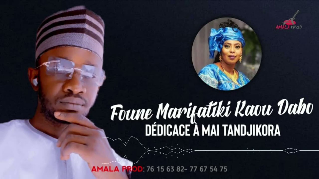 Founé marifatiki kaou dabo nouveau single dedicace a maï tandjikora...🙏