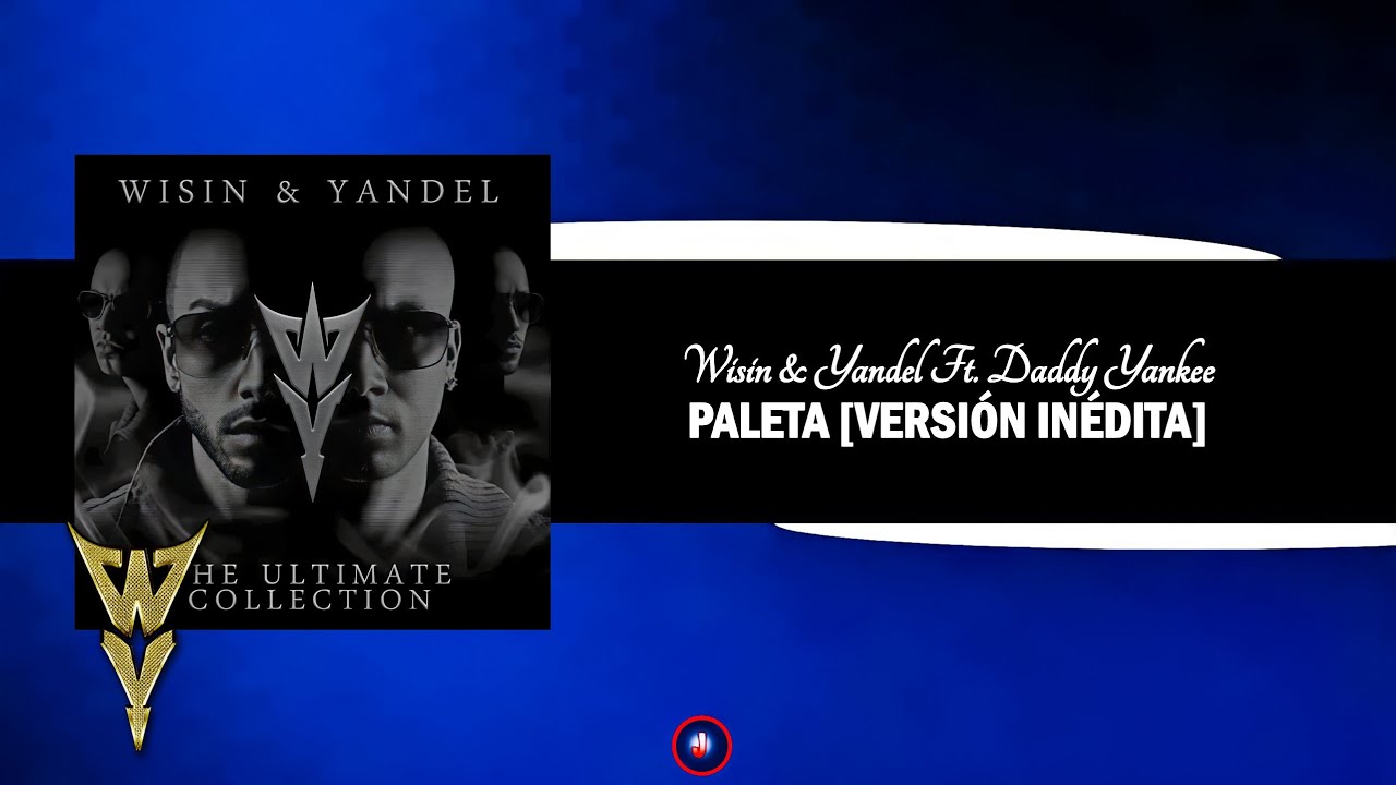 Wisin & Yandel Ft. Daddy Yankee - Paleta [Versión Inédita] (Acapella Studio)