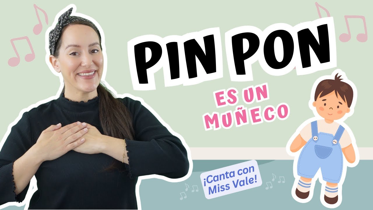 PIN PON es un mu&ntilde;eco | Canci&oacute;n Infantil | Spanish Children's Song | Miss Vale
