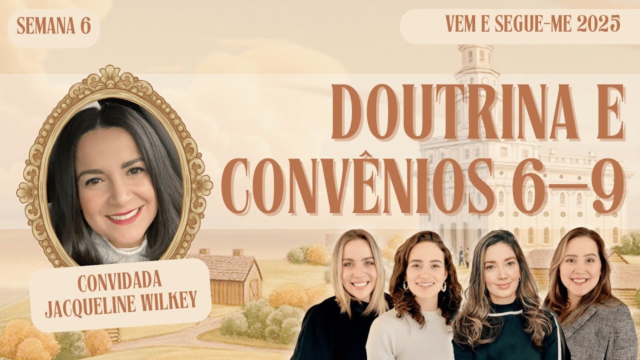 “Este é o espírito de revelação” | Estudo do Vem e Segue-Me: Doutrina & Convênios 3 a 9 de fev, 2025