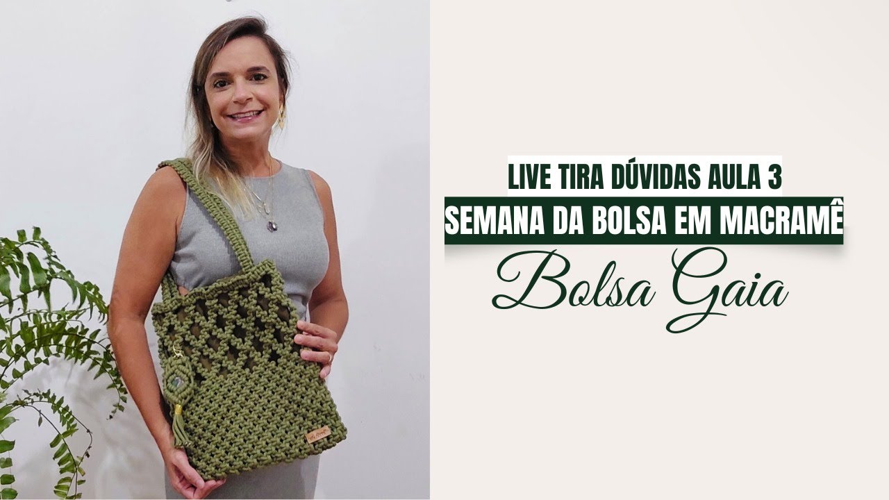 LIVE TIRA-DÚVIDAS AULA 3 : SEMANA DA BOLSA EM MACRAMÊ - BOLSA GAIA🔴