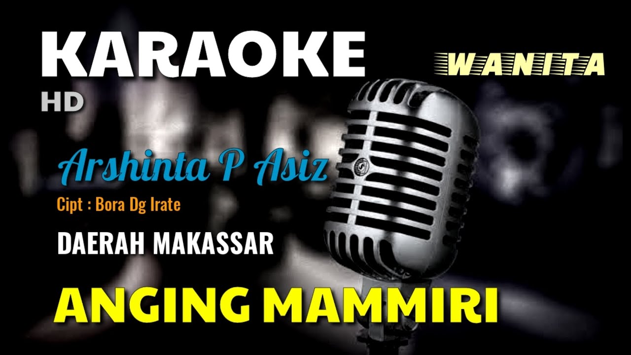 ANGING MAMMIRI | DAERAH MAKASSAR | KARAOKE/LIRIK | NADA WANITA