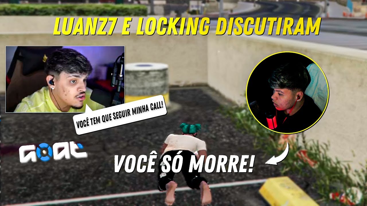 LUANZ7 E LOCKING DISCUTEM FEIO 😱 APÓS PARTIDA NO GOAT!