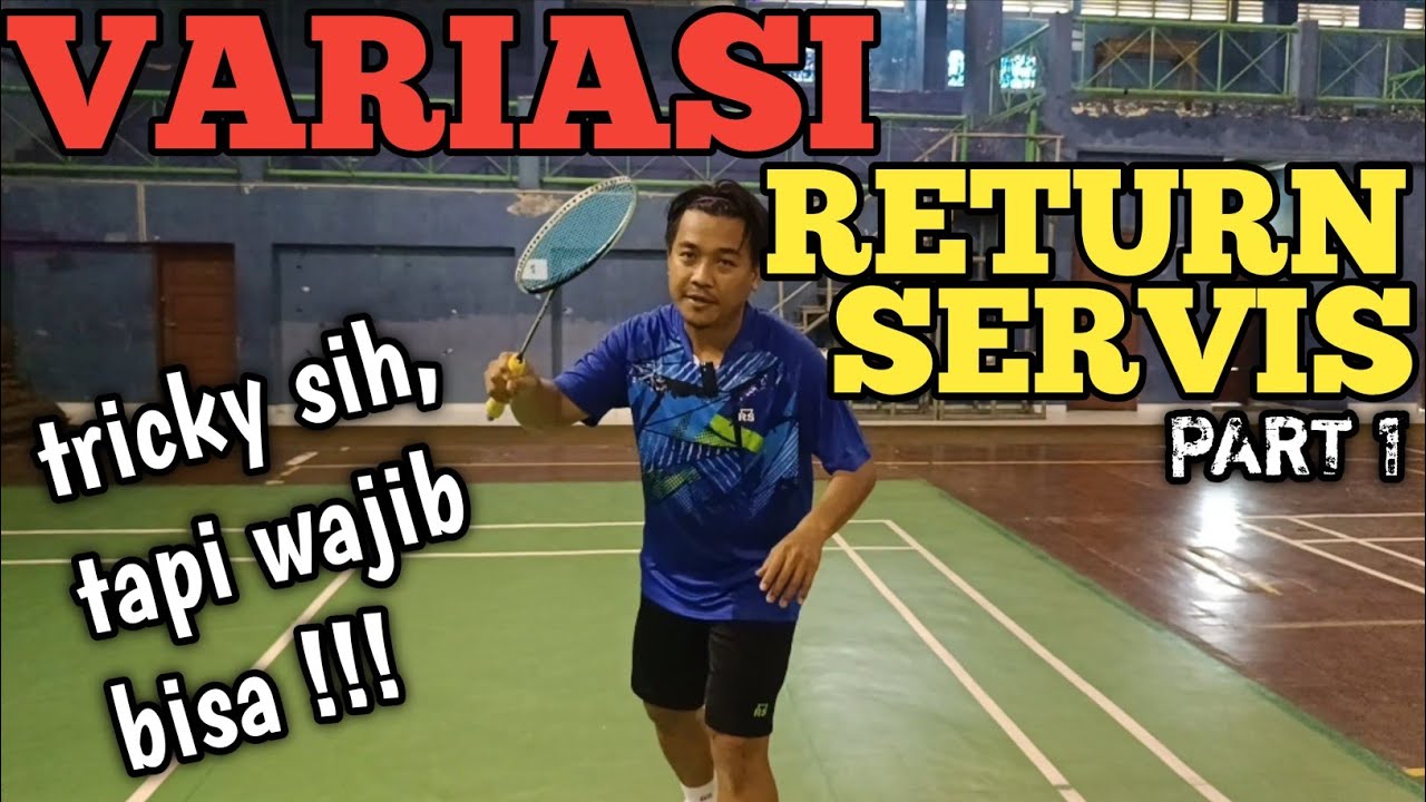 RETURN SERVIS PEMAIN GANDA | TIPS BADMINTON | TRICKSHOT RETURN SERVE