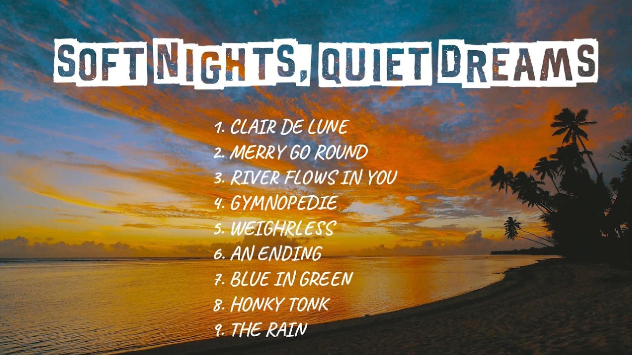 SOFT NIGHT, QUIET DREAM