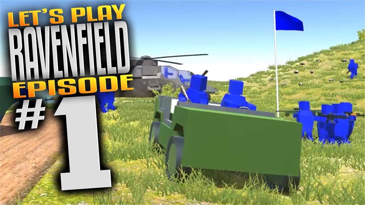 Ravenfield Gameplay - Ep 1 - Battlefield 1 Meets T.A.B.S. (Lets Play Ravenfield Beta 4) (Mature)