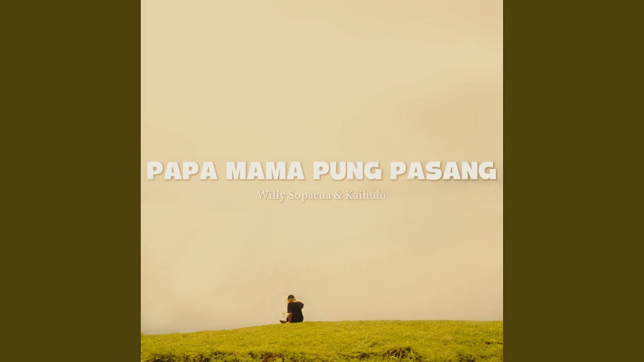 Papa Mama Pung Pasang