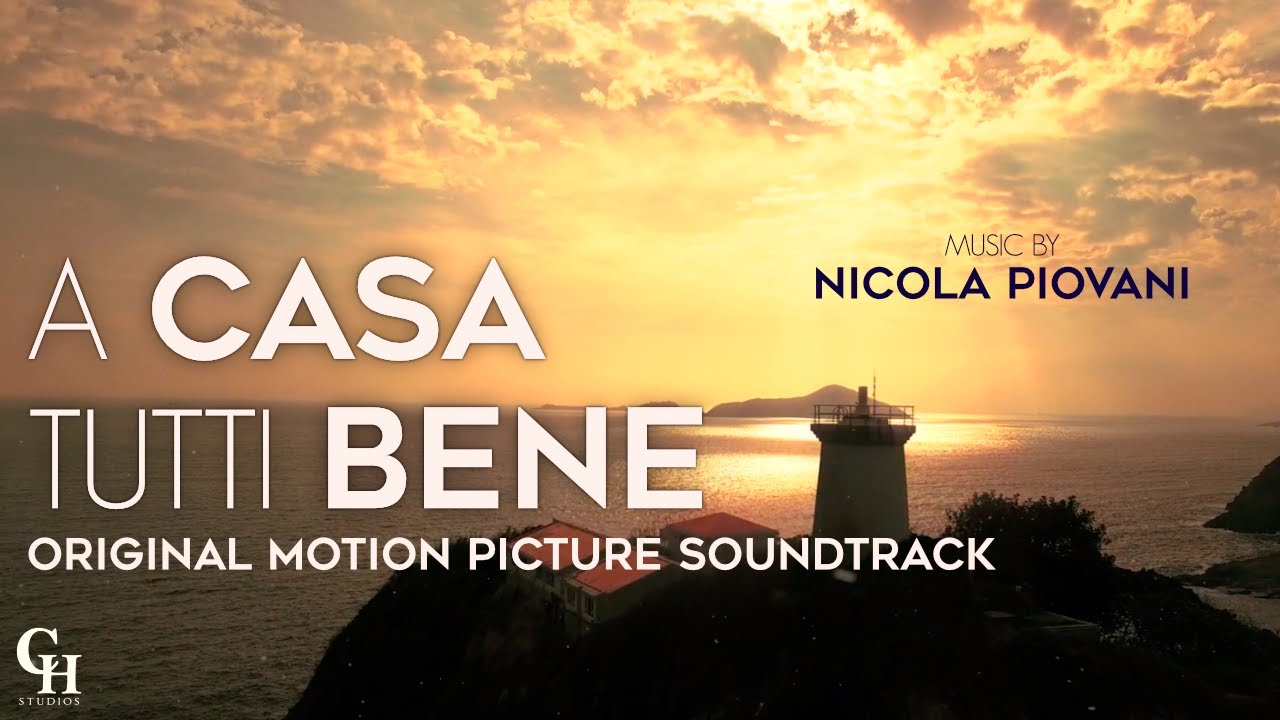 Nicola Piovani - A Casa Tutti Bene 'There's no Place Like Home' (Colonna Sonora Originale)
