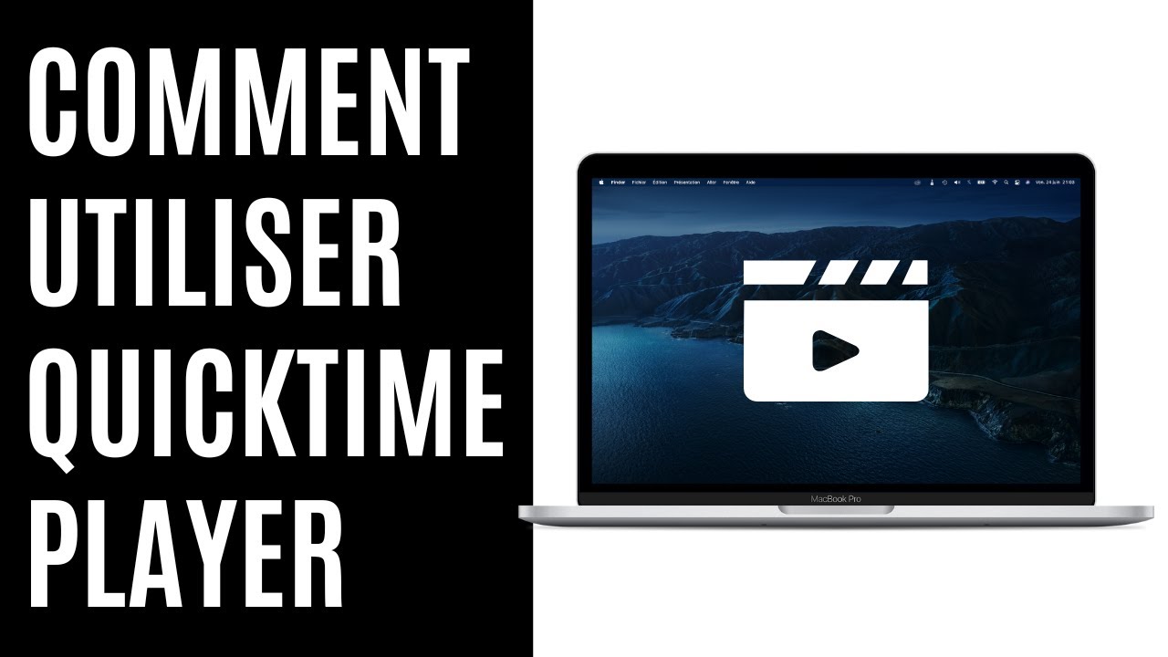 Comment utiliser QuickTime Player