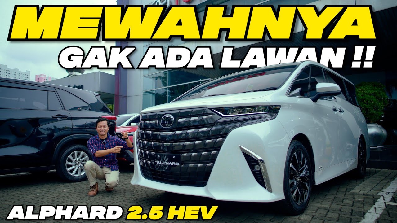 REVIEW ALPHARD 2.5 HYBRID 2025 , MAKIN MEWAH ! 