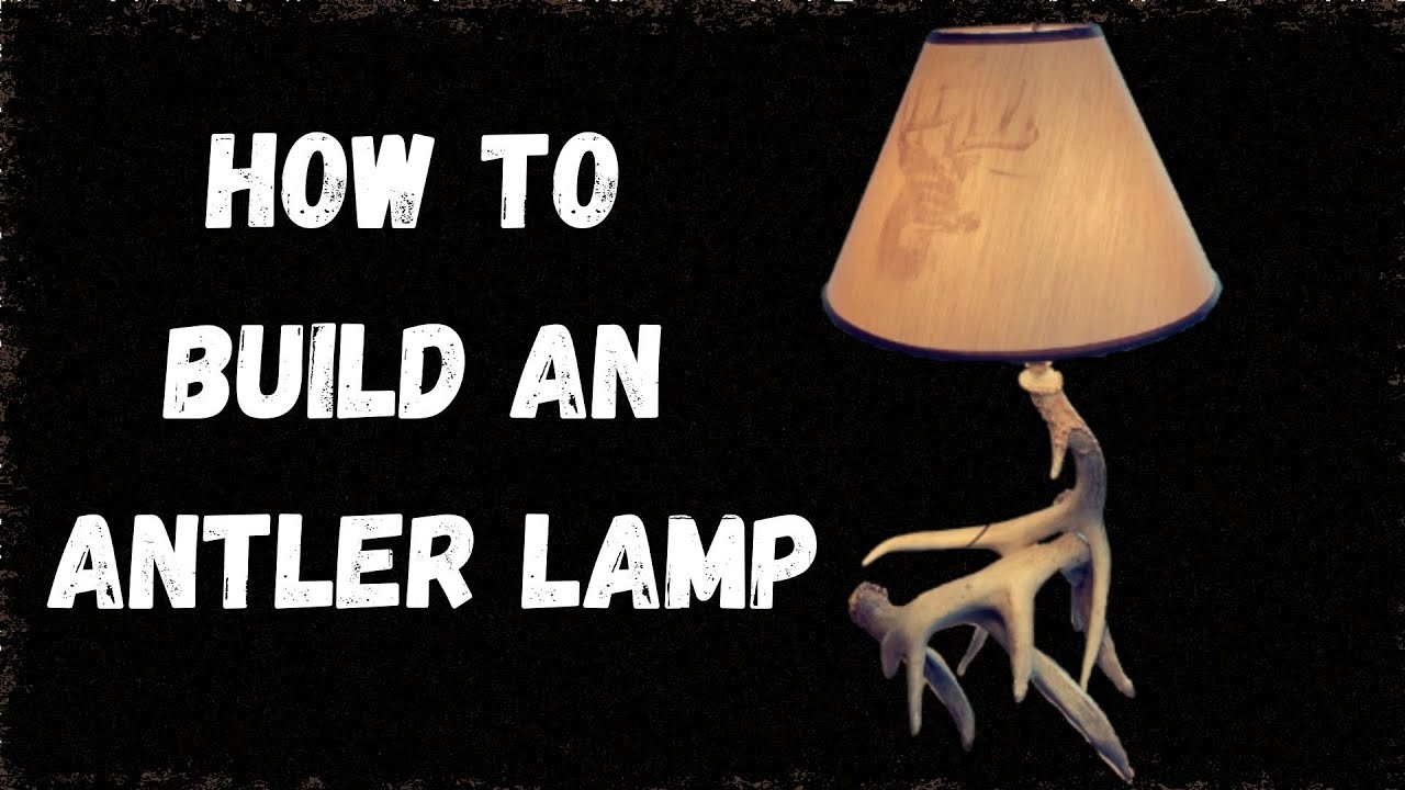 How to Build an Antler Lamp